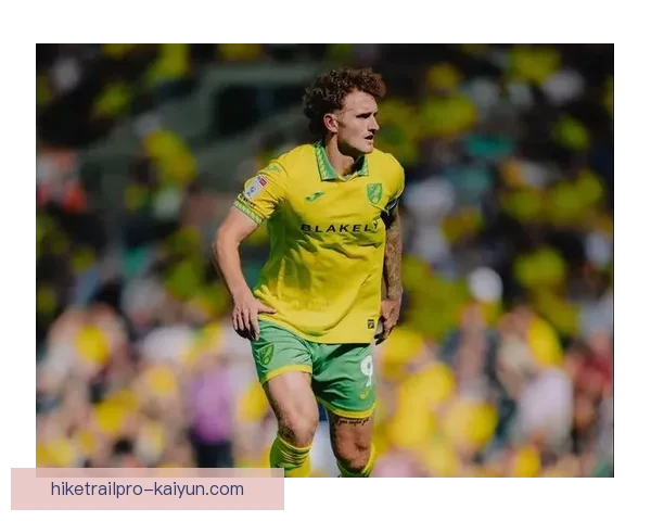 萨金特表现出色，诺维奇锋线攻势稳步提升，值得关注